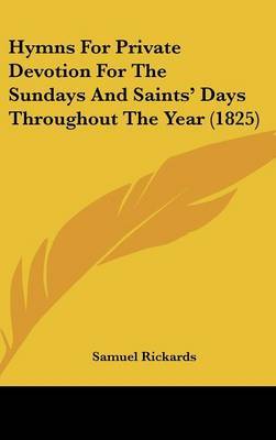 Hymns For Private Devotion For The Sundays And Saints' Days Throughout The Year (1825) image