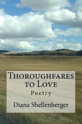 Thoroughfares to Love by Diana Shellenberger image