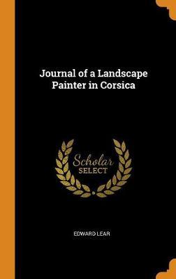 Journal of a Landscape Painter in Corsica by Edward Lear image