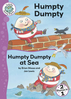 Humpty Dumpty: WITH Humpty Dumpty at Sea on Hardback by Brian Moses