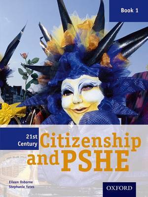 21st Century Citizenship & PSHE: Book 1 by Eileen Osborne image
