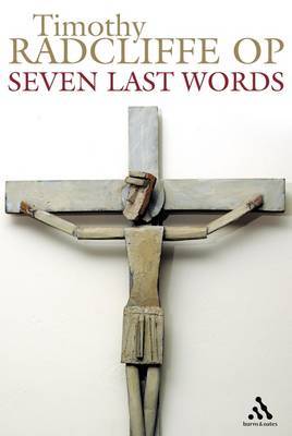 Seven Last Words by Timothy Radcliffe image