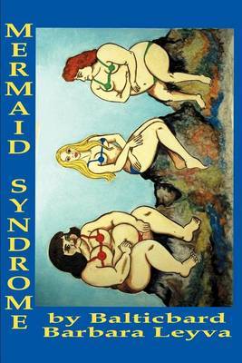 Mermaid Syndrome by Barbara Leyva image