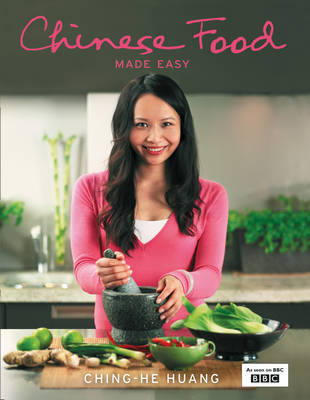 Chinese Food Made Easy by Ching-He Huang image