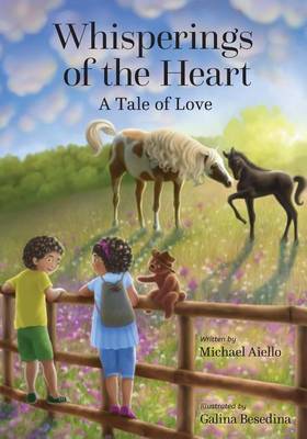 Whisperings of the Heart: A Tale of Love by Michael Joan Aiello image