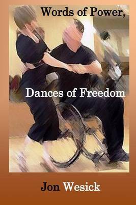 Words of Power, Dances of Freedom by Jon Wesick image
