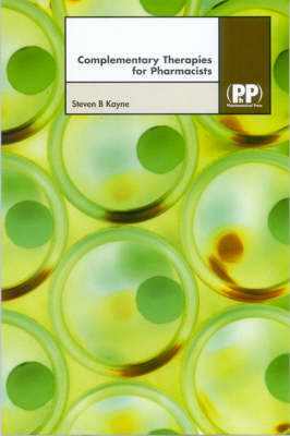 Complementary Therapies for Pharmacists by Steven B Kayne image