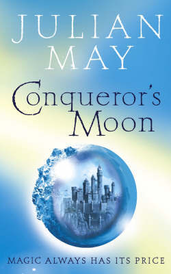 Conqueror's Moon by Julian May image