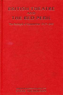 British Theatre And The Red Peril by Steve Nicholson image