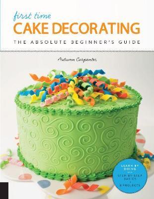 First Time Cake Decorating by Autumn Carpenter image