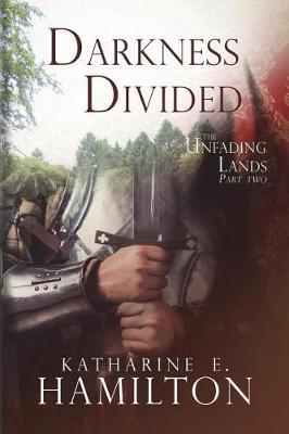 Darkness Divided by Katharine E Hamilton image