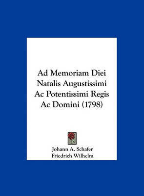 Ad Memoriam Diei Natalis Augustissimi AC Potentissimi Regis AC Domini (1798) by Friedrich Wilhelm image
