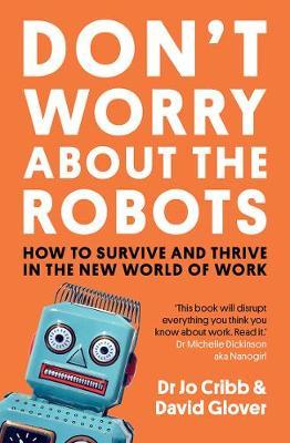 Don't Worry About the Robots by David Glover image