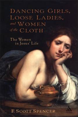 Dancing Girls, Loose Ladies and Women of the Cloth by F.Scott Spencer image