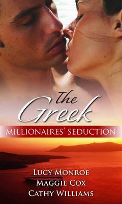 The Greek Millionaires' Seduction: Greek Collection by Lucy Monroe image