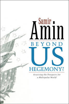 Beyond US Hegemony by Samir Amin image