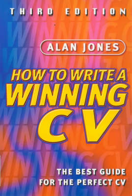 How to Write a Winning CV: A New Way to Succeed by Alan Jones image
