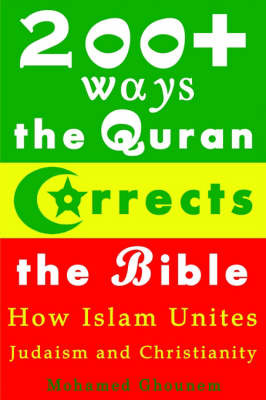 200+ Ways the Quran Corrects the Bible by Mohamed Ghounem image