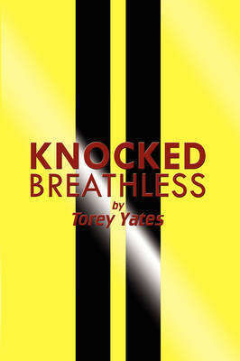 Knocked Breathless by Torey Yates image
