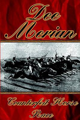 Counterfeit Horse Race by Dee Merien image