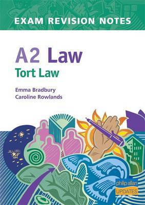 A2 Law: Tort on Paperback by Emma Bradbury