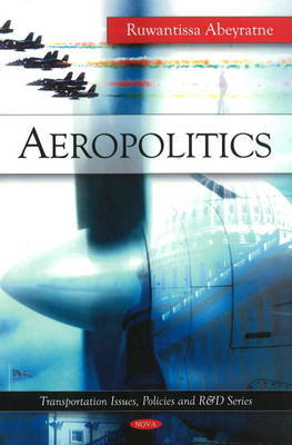 Aeropolitics on Hardback by Ruwantissa Abeyratne