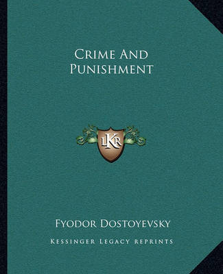 Crime and Punishment Crime and Punishment on Paperback by Fyodor Dostoyevsky