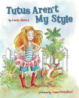 Tutus Aren't My Style on Hardback by Linda Skeers