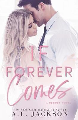 If Forever Comes by A L Jackson image
