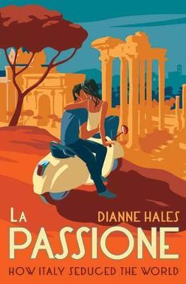 La Passione by Dianne Hales image