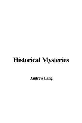 Historical Mysteries by Andrew Lang image