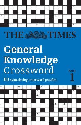 The Times General Knowledge Crossword Book 1 | The Times Mind ...