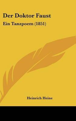 Der Doktor Faust: Ein Tanzpoem (1851) by Heinrich Heine image
