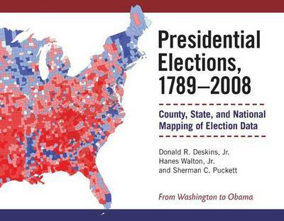 Presidential Elections, 1789-2008 by Donald R. Deskins image