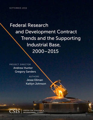 Federal Research and Development Contract Trends and the Supporting Industrial Base, 2000-2015 by Jesse Ellman image
