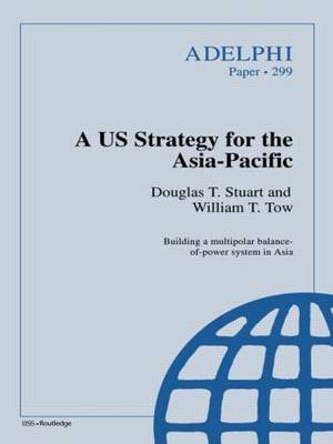 A US Strategy for the Asia-Pacific by Douglas T. Stuart image