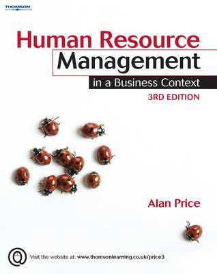 Human Resource Management in a Business Context by Alan Price