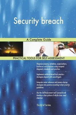 Security Breach a Complete Guide by Gerardus Blokdyk image
