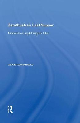 Zarathustra's Last Supper by Weaver Santaniello image