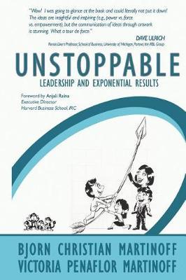 Unstoppable Leadership and Exponential Results by Bjorn Christian Martinoff image