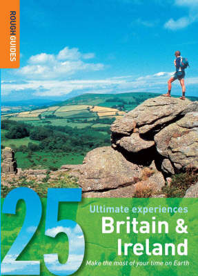 Britain and Ireland: 25 Ultimate Experiences by Rough Guides image