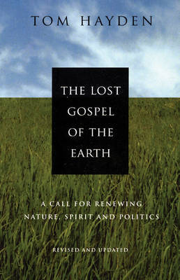 The Lost Gospel Of The Earth by Tom Hayden image