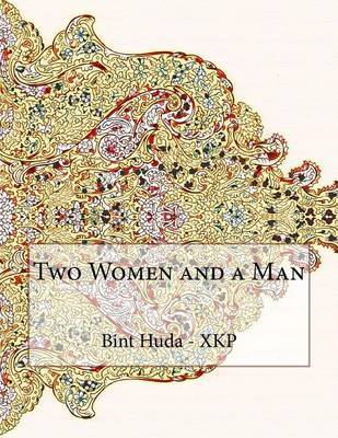 Two Women and a Man on Paperback by Bint Al Huda - Xkp