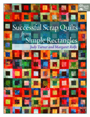 Successful Scrap Quilts from Simple Rectangles by Judy Turner image
