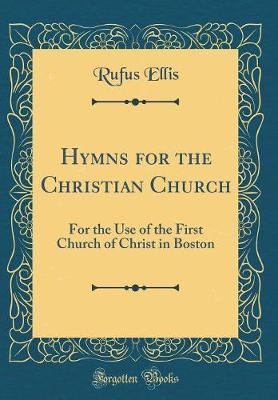 Hymns for the Christian Church by Rufus Ellis image