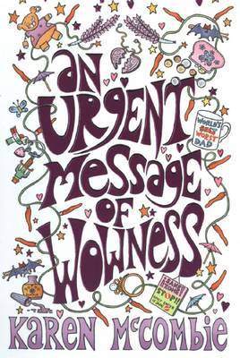 An Urgent Message of Wowness on Paperback by Karen McCombie