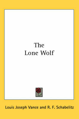 The Lone Wolf by Louis Joseph Vance image