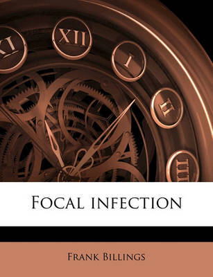 Focal Infection by Frank Billings image