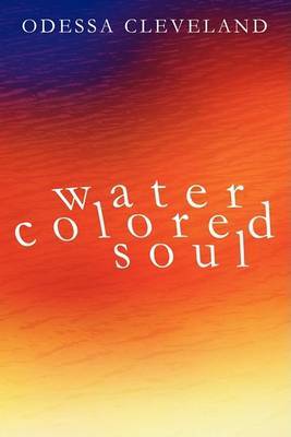 Water Colored Soul by Odessa Cleveland image
