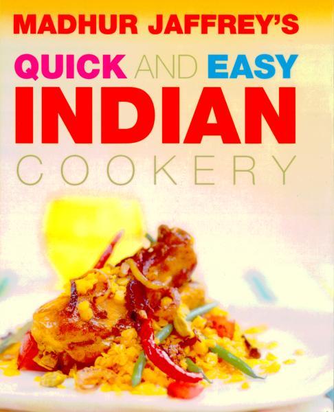 Quick And Easy Indian Cookery by Madhur Jaffrey image